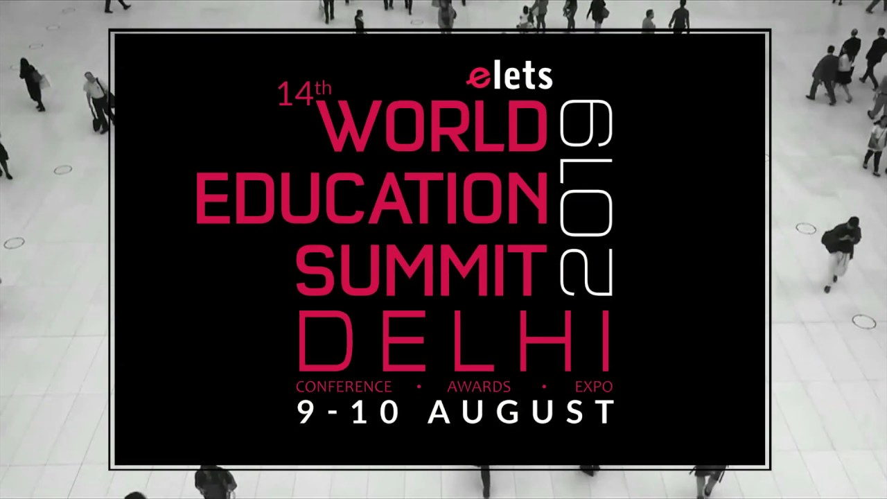 14th World Education Summit 2019, Delhi | Education Conference | Education Events India