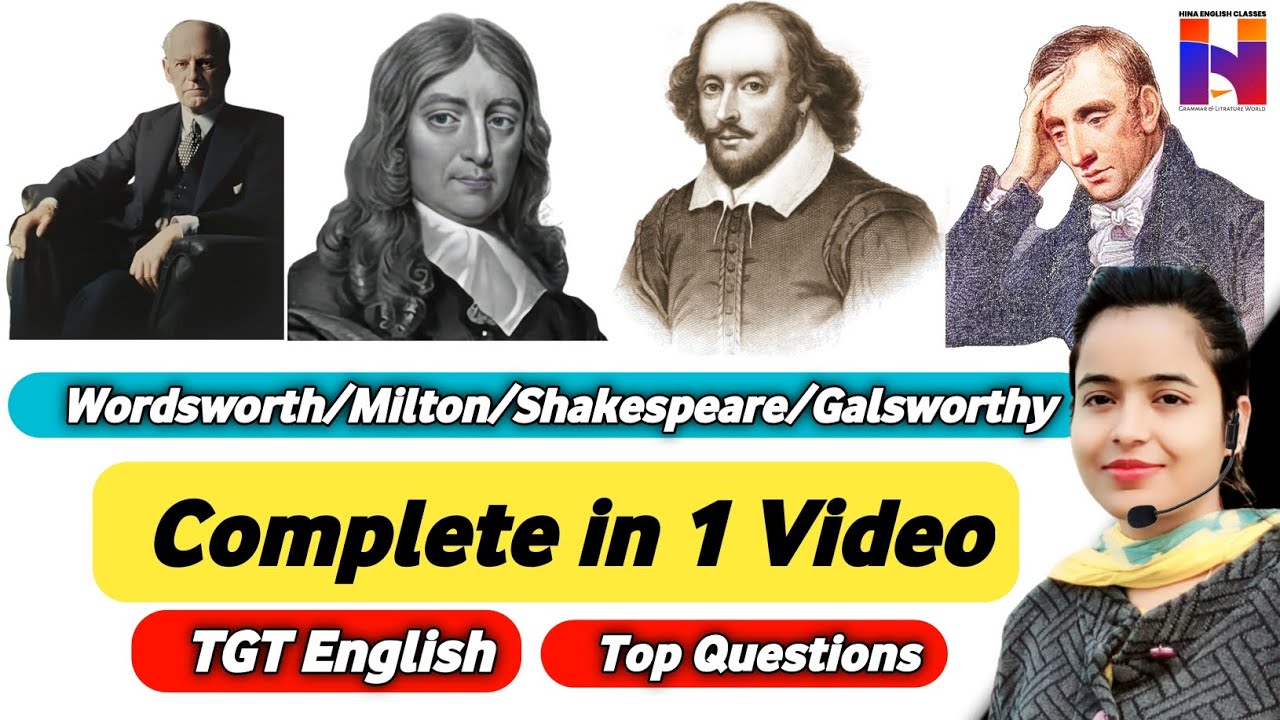 Wordsworth/Milton/Shakespeare/Galsworthy | Complete 4 Writers in 1 Video | TGT English Marathon