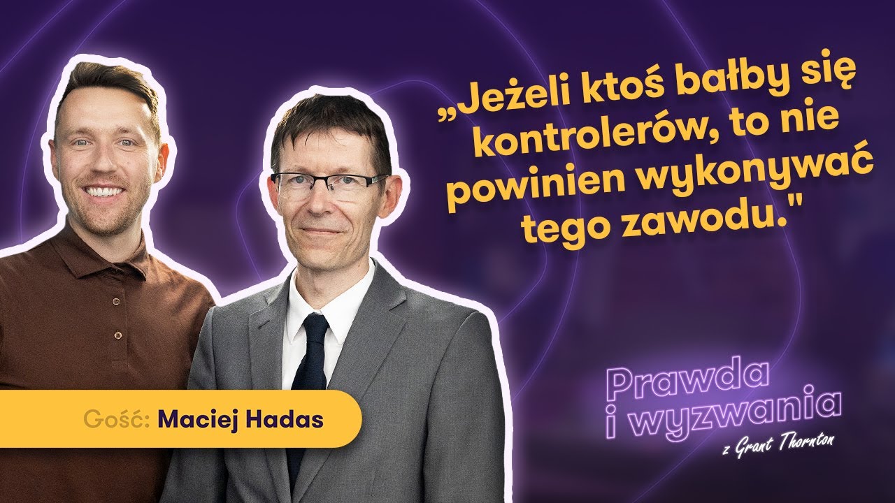 Kontrola podatkowa - przebieg, zasady i praktyka | Prawda i Wyzwania #10