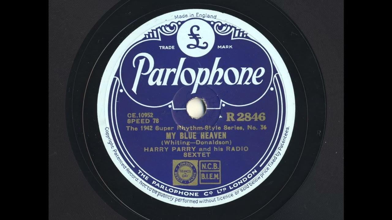 My Blue Heaven-Harry Parry and His Radio Sextet (1942)