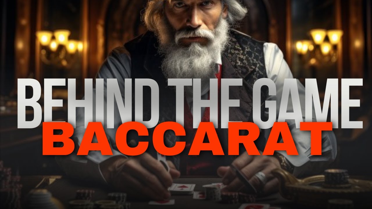 Behind  The  Card  Game  Baccarat - Uncovering  The  Origins
