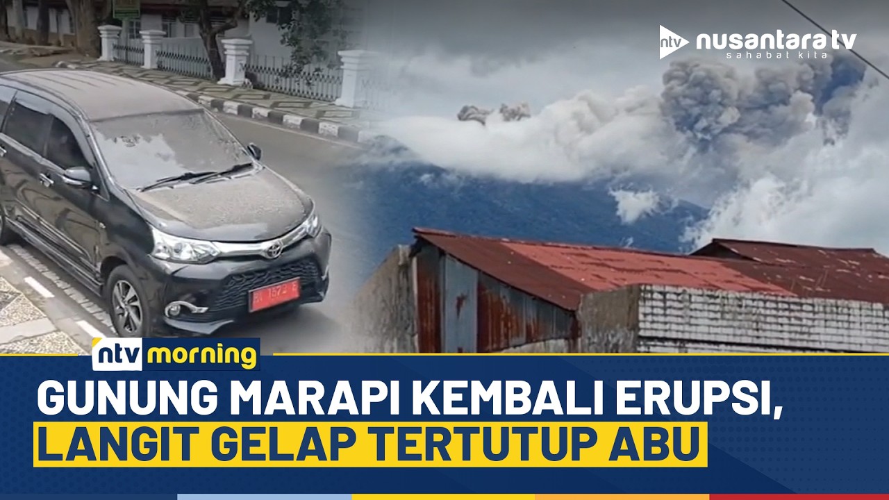 Gunung Marapi Kembali Erupsi, Semburkan Abu Vulkanik ke Sejumlah Wilayah Sumbar | NTV MORNING