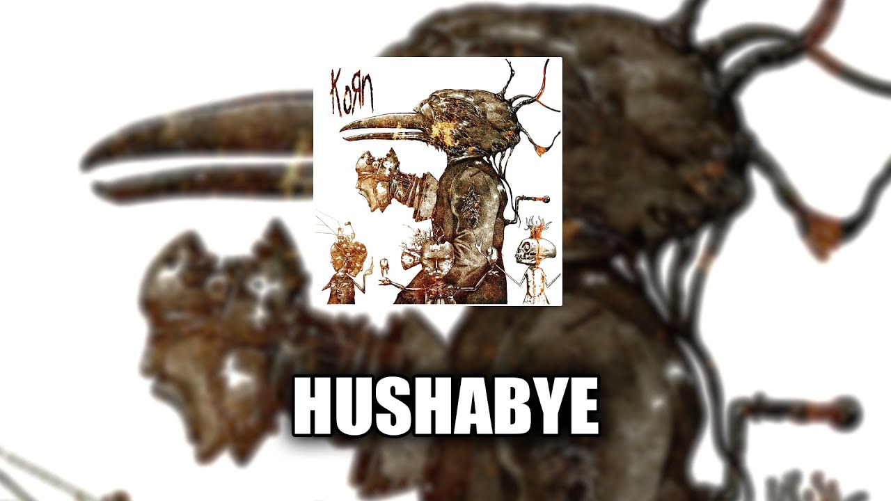 Korn - Hushabye [LYRICS VIDEO]