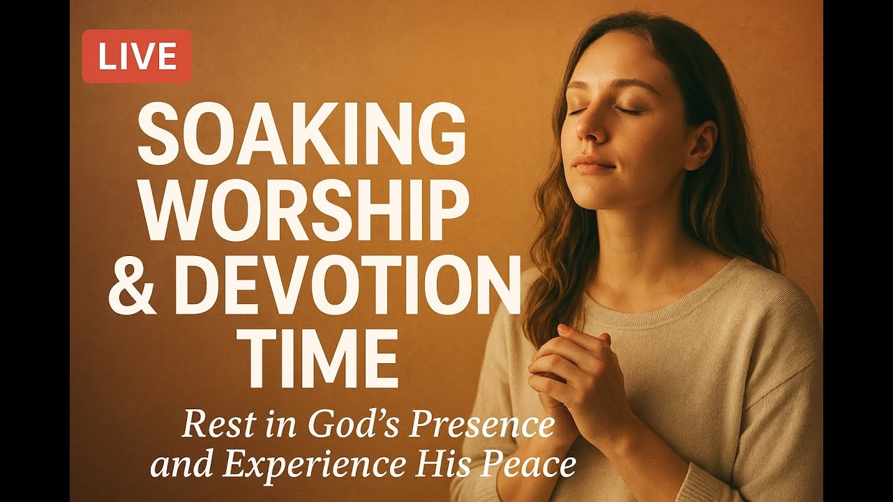 Soaking Worship & Devotion Time | Rest in God’s Presence and Experience His Peace 1911