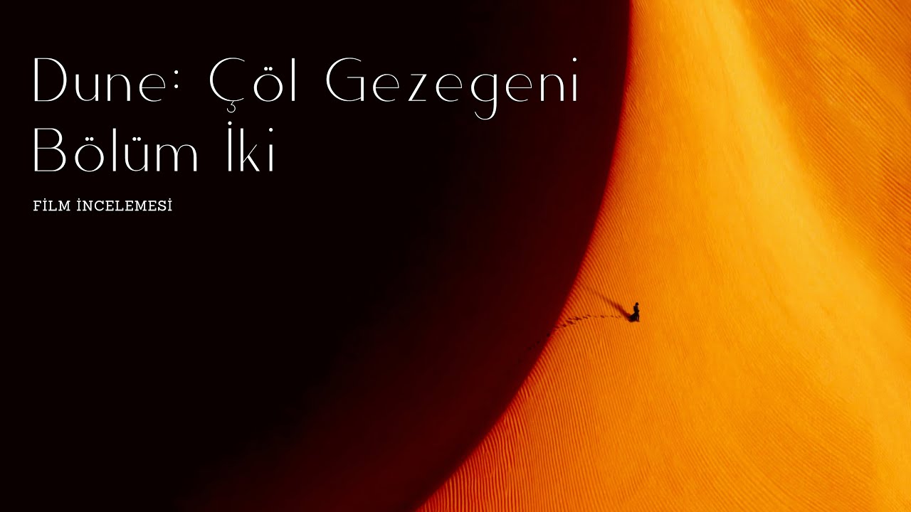 Çöl Operası Beklenilen Kadar İyi Mi? | Dune: Çöl Gezegeni Bölüm İki İnceleme