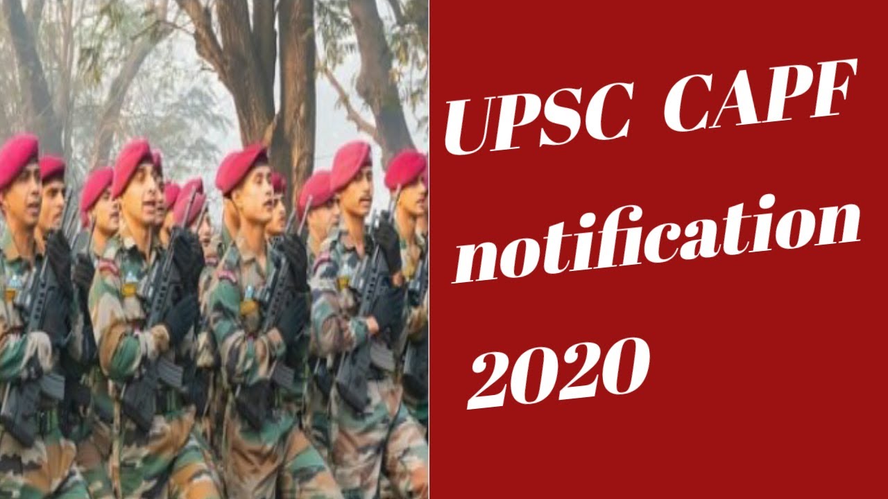 UPSC CAPF notification 2020