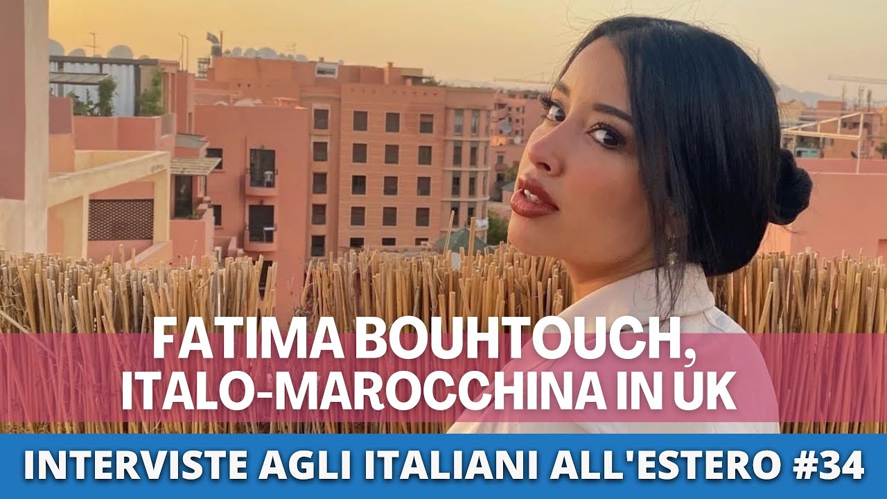 Fatima Bouhtouch e la seconda generazione che cambierà l'Italia (in meglio) | ITALIANI ALL'ESTERO#34