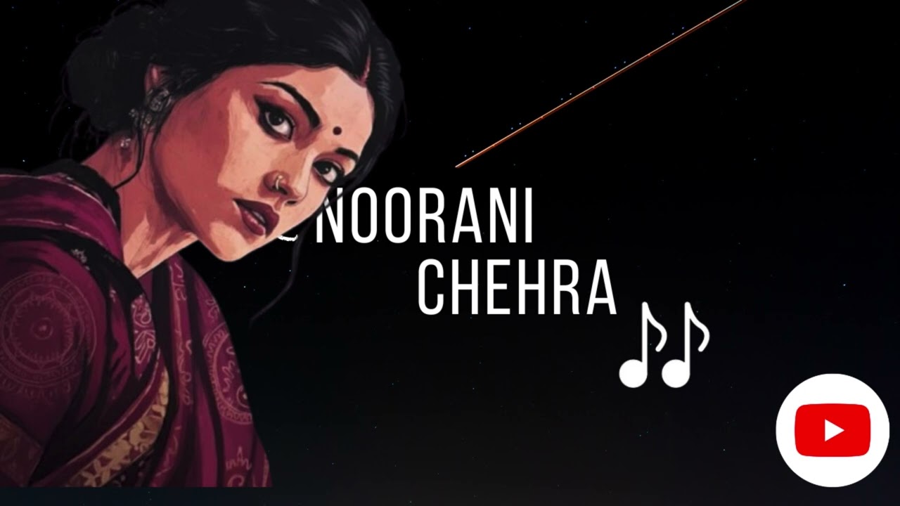 NOORANI CHEHRA | soft soulful music