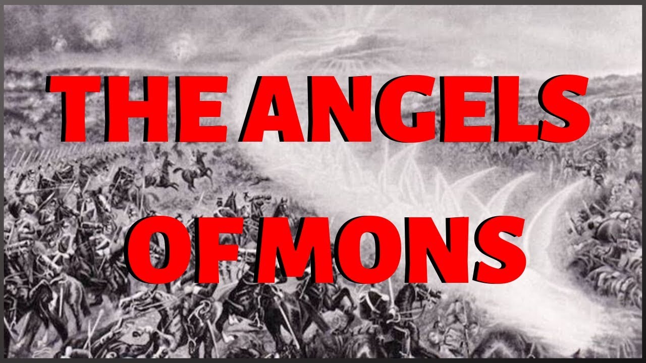 The Angels of Mons - Divine Intervention in World War I