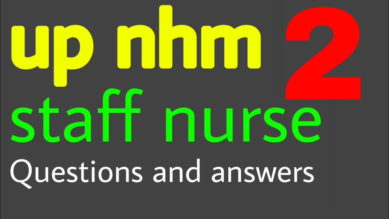 up nhm staff nurse exam question and answers part 2