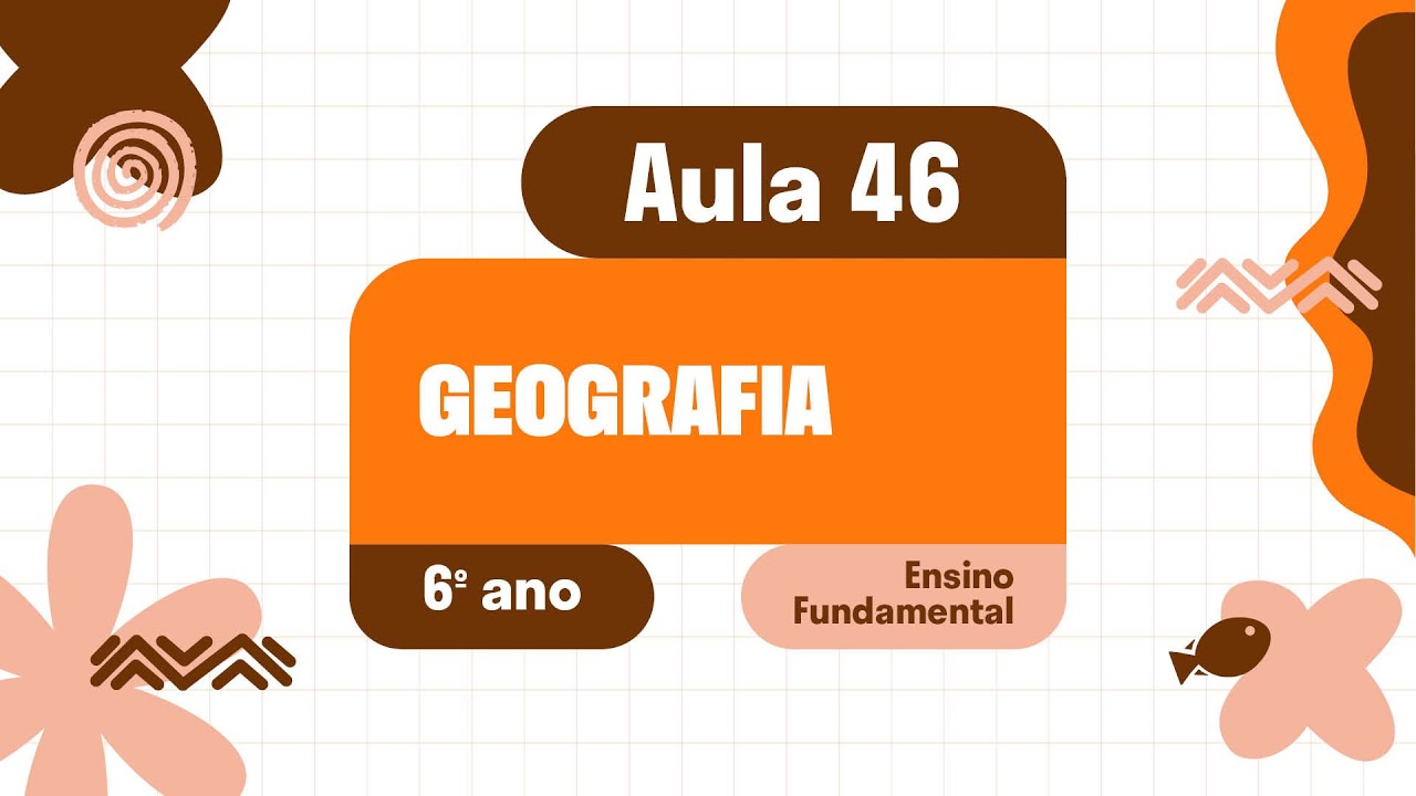 Geografia - Aula 46 -  Revisão 02 - Unidade IV