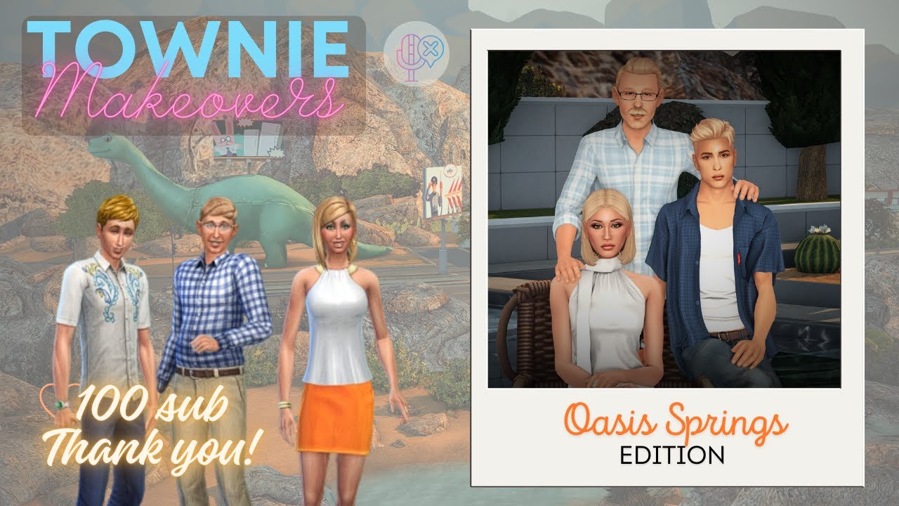 Townie Makeovers | Oasis Springs Edition!