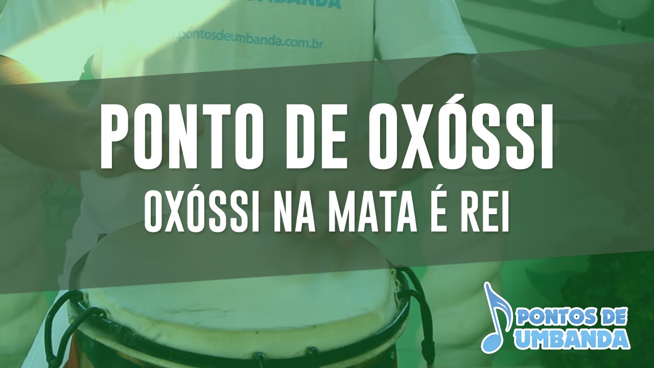 Ponto de Umbanda - Oxóssi na mata é rei