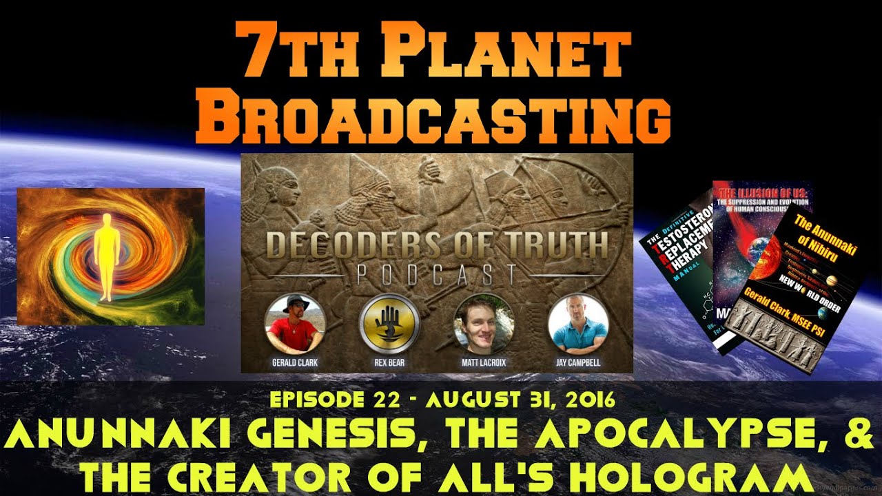 DOT Episode 9: Anunnaki Genesis, the Apocalypse, and the Creator of All's Hologram