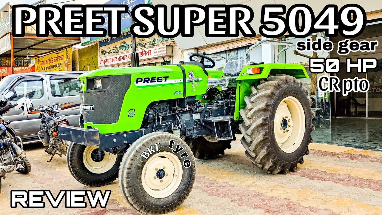 Preet Super 5049 side gear 50hp tractor Review