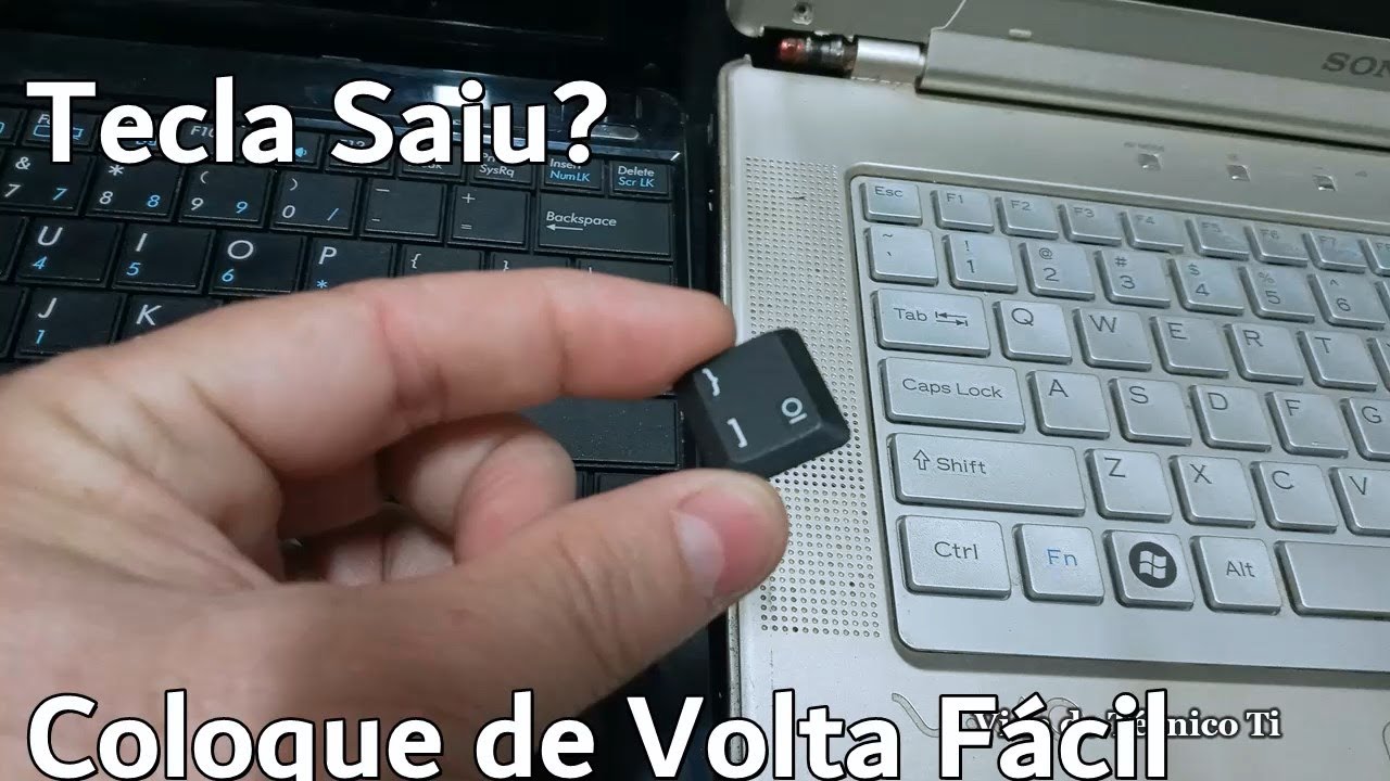 Tecla do Notebook Saiu? Como Colocar de Volta.