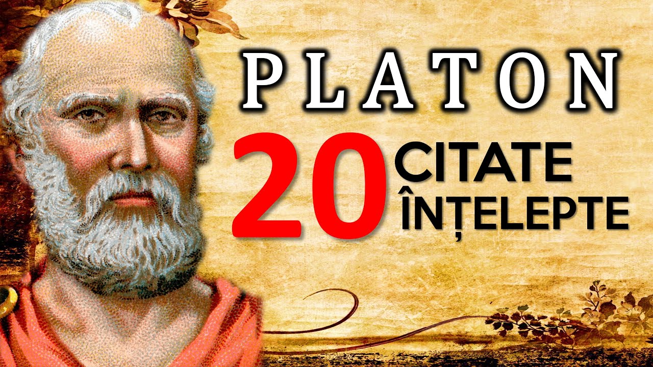PLATON - 20 Cele Mai Înțelepte Citate || Filozoful Modern al Antichității