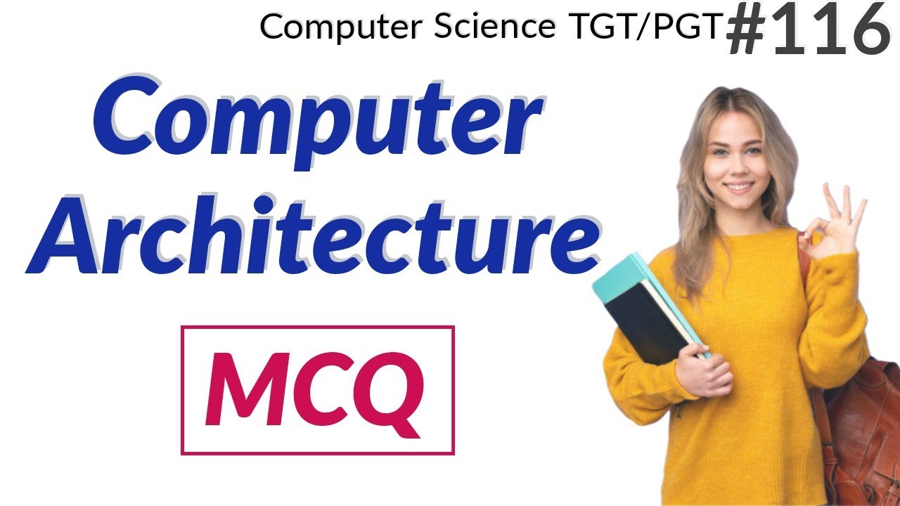 MCQ of Computer architecture in asked in previous exams | Computer Science Teacher DSSSB/HSSC