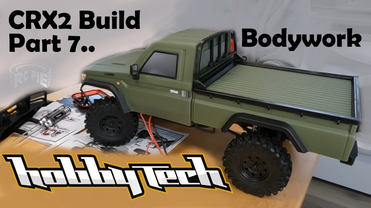 Hobbytech CRX2 LC70 Build Part 7: Bodywork