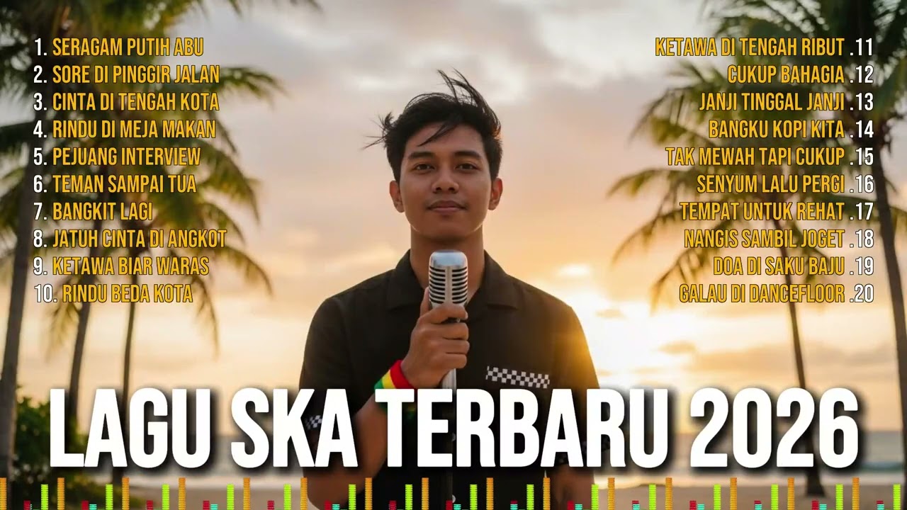 Lagu Reggae SKA Terbaru 2026 | Kumpulan Musik Reggae SKA Santai