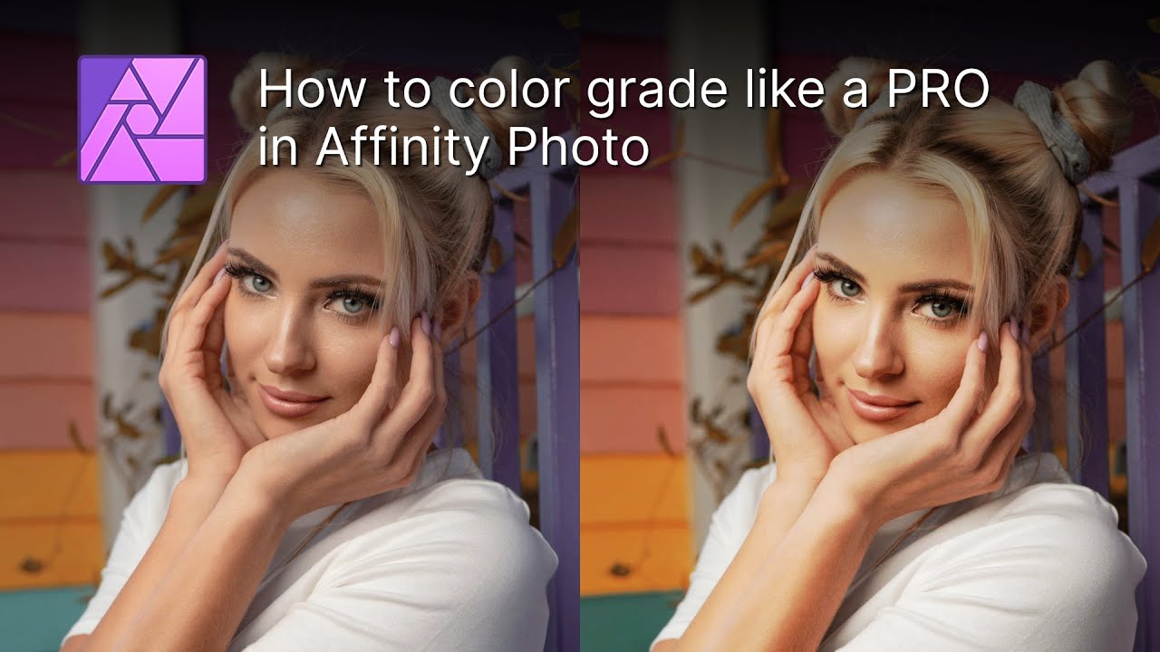 Color grade like a PRO using stacked layers in Affinity Photo