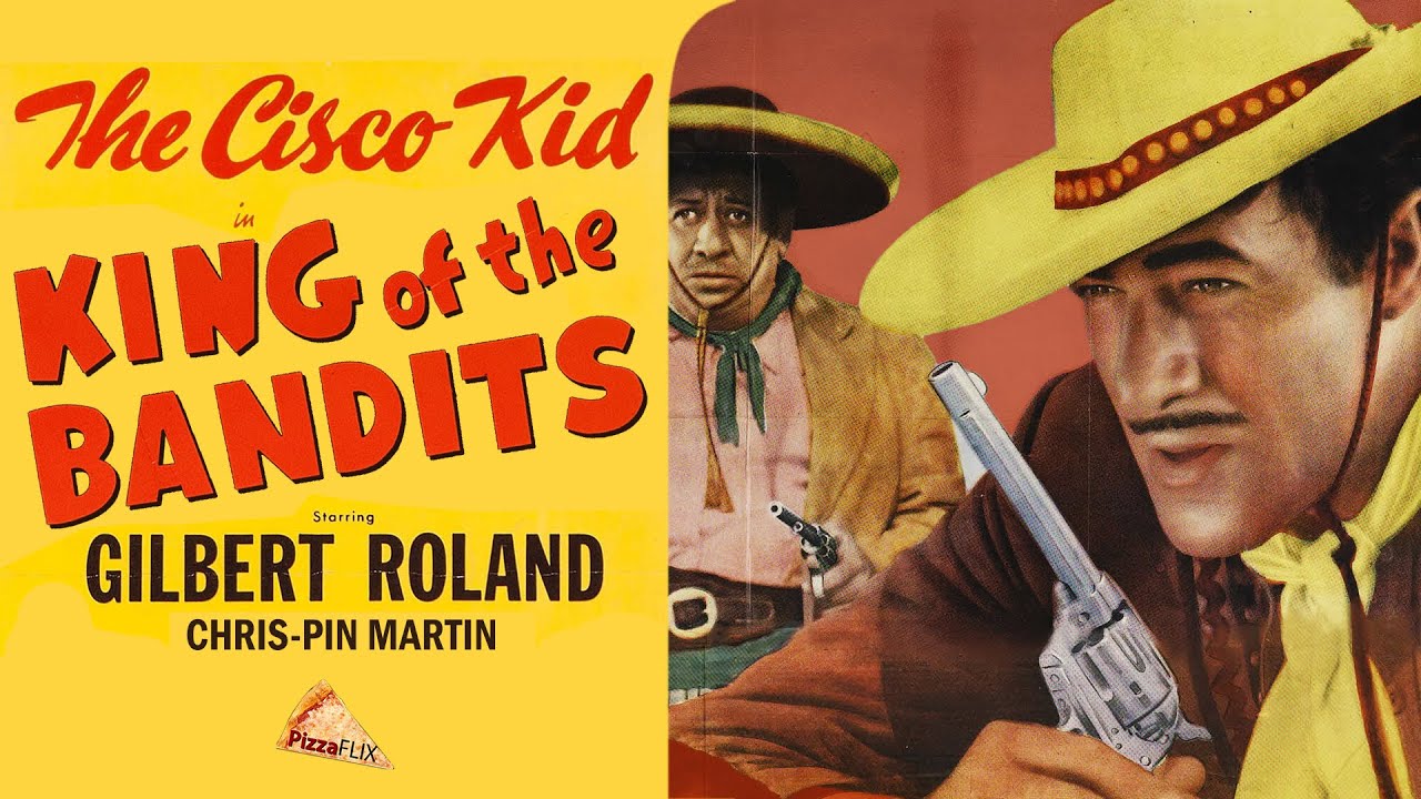 King of the Bandits (1947) THE CISCO KID🍕 GILBERT ROLAND