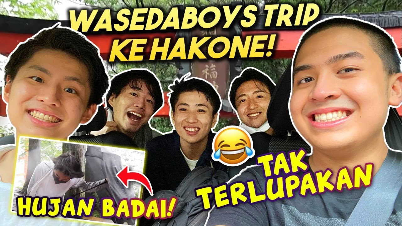 WASEDABOYS TRIP TERKACAU! HUJAN BADAI, BASAH KUYUP SEMUA😂 (HAKONE)