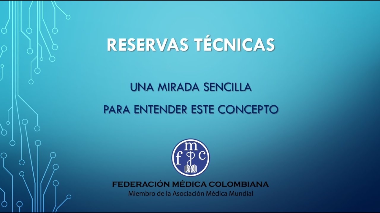 Reservas técnicas | Una mirada sencilla para entender este concepto