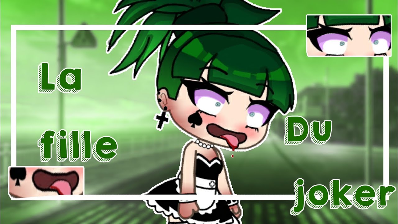 « La Fille du Joker.. » || GLMM FR 🇫🇷 || -DE TSUNEKO