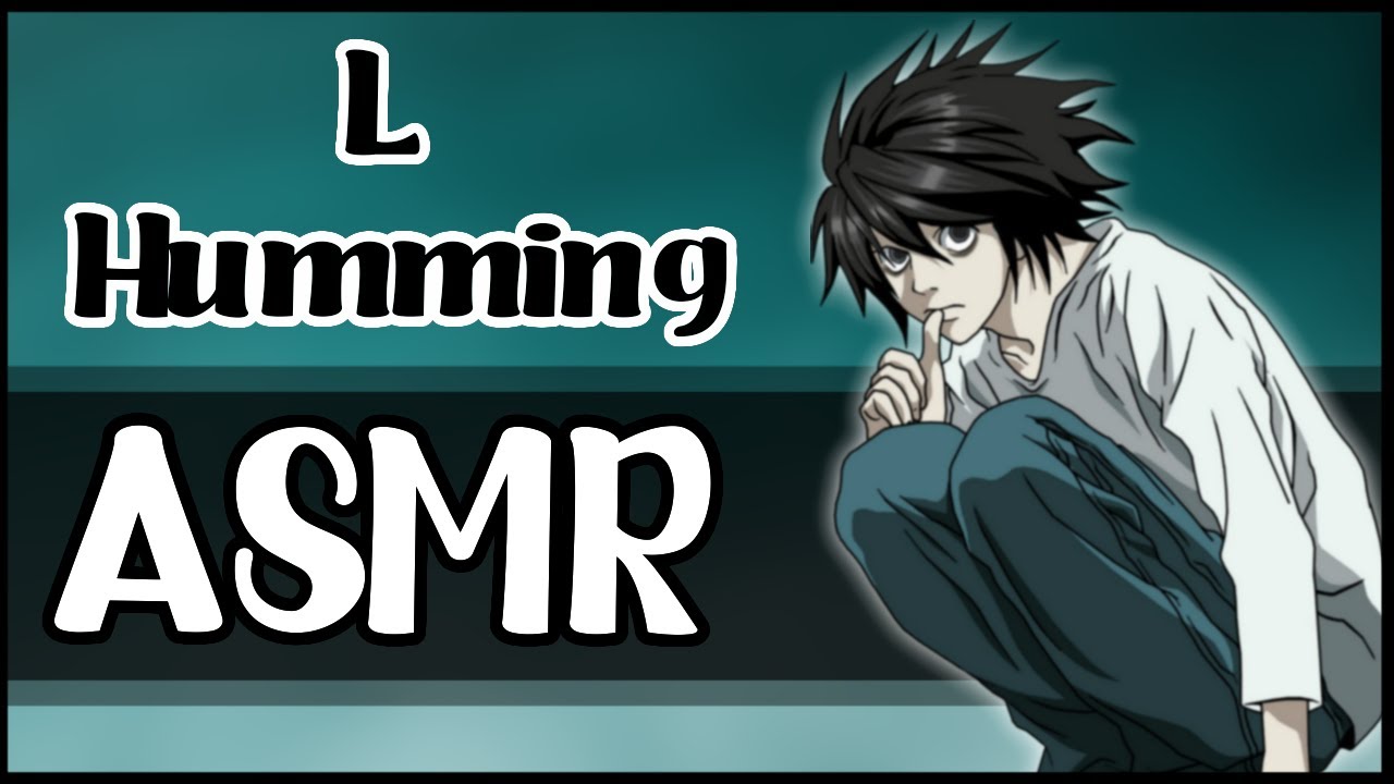 L Humming Ambience - Death Note Character Comfort Audio