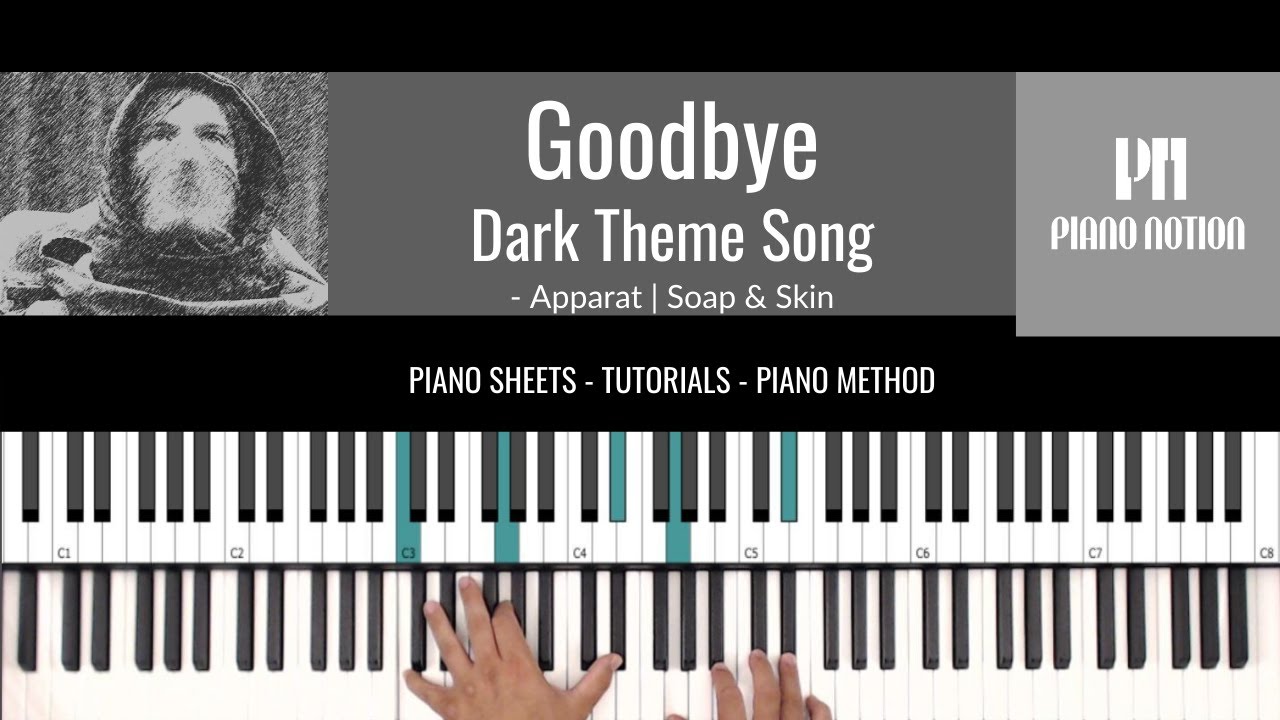 Dark Theme Song - Goodbye - Apparat - Netflix (Sheet Music - Piano Solo - Piano Cover - Tutorial)