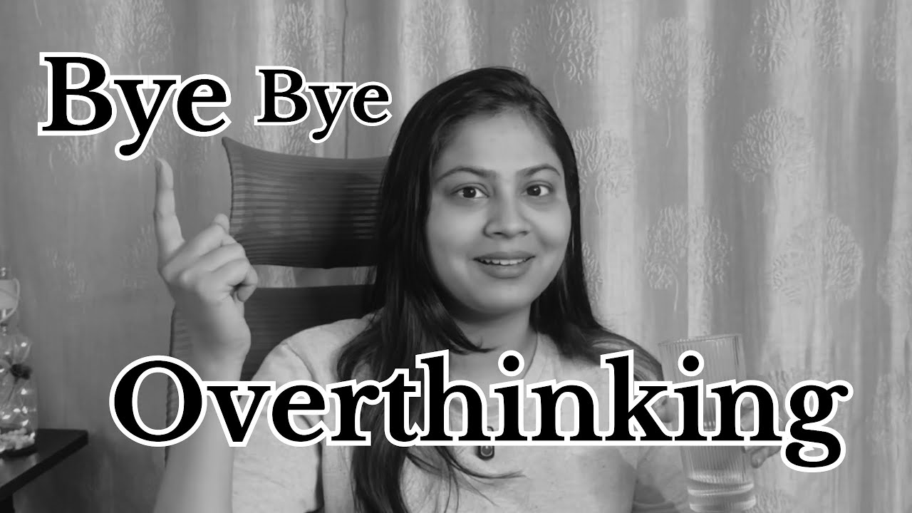 Overthinking to positive thinking ( 3 practical steps to follow) 