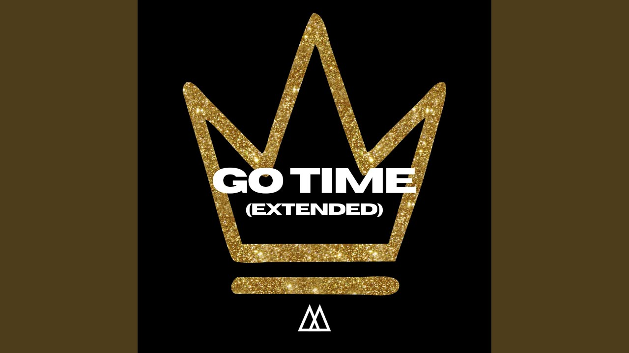 Go Time (Extended)