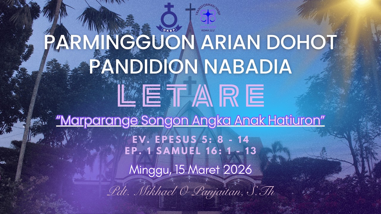 PARMINGGUON ARIAN DOHOT PANDIDION NA BADIA | MINGGU, 15  MARET 2026 | PUKUL 11.00 WIB