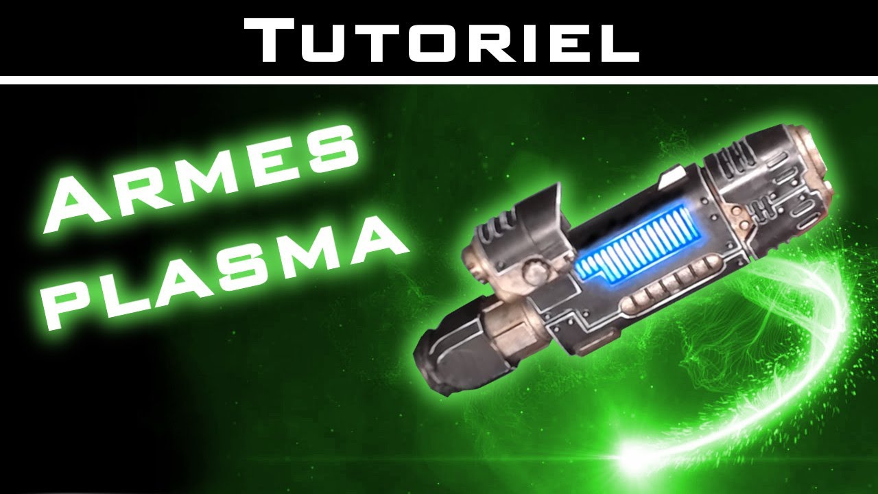 Tutoriel peinture : Arme à plasma