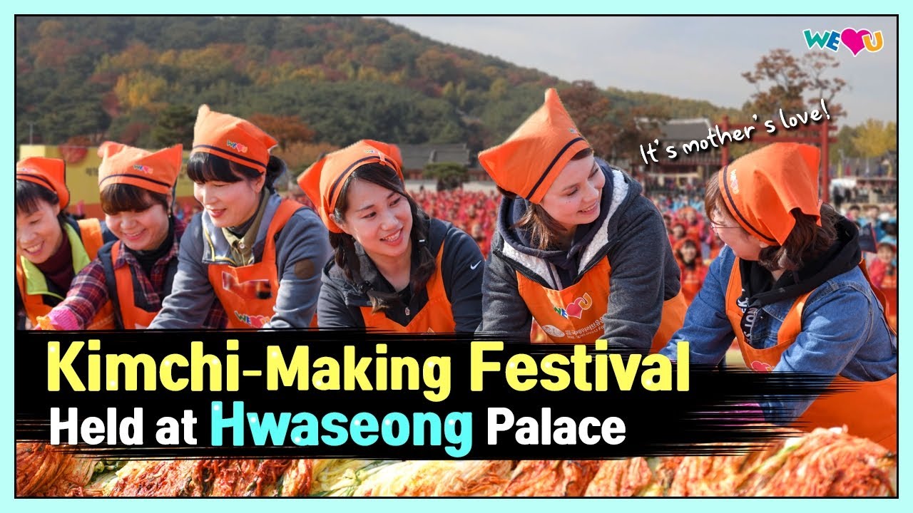 [WeLoveU] The 16th Kimchi-Making Festival at Hwaseong Temporary Palace