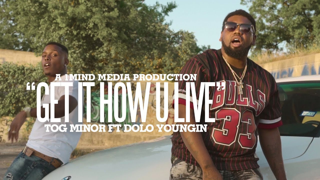 T.O.G Minor x Dolo Youngin - Get It How U Live (Shot by @1MindMedia)