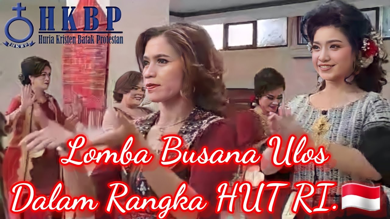 LOMBA FASHION SHOW ( BUSANA ULOS BATAK) DALAM PERAYAAN HUT RI KE 77 DI HKBP DISTRIK XIX BEKASI