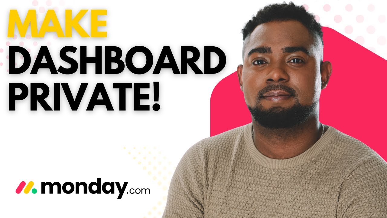 How to Make a Dashboard Private on Monday.com 🔒 | Step-by-Step Privacy Guide