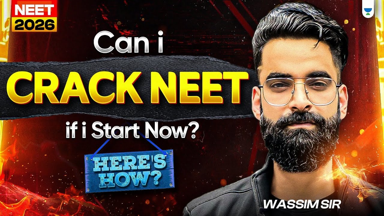 🚀Can I Crack NEET 2026 if I Start now? Here&rsquo;s HOW? Wassim bhat 