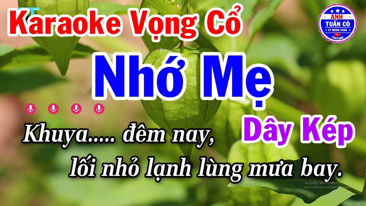 Karaoke Vọng Cổ Nhớ Mẹ Dây Kép - Anh Tuấn Cò