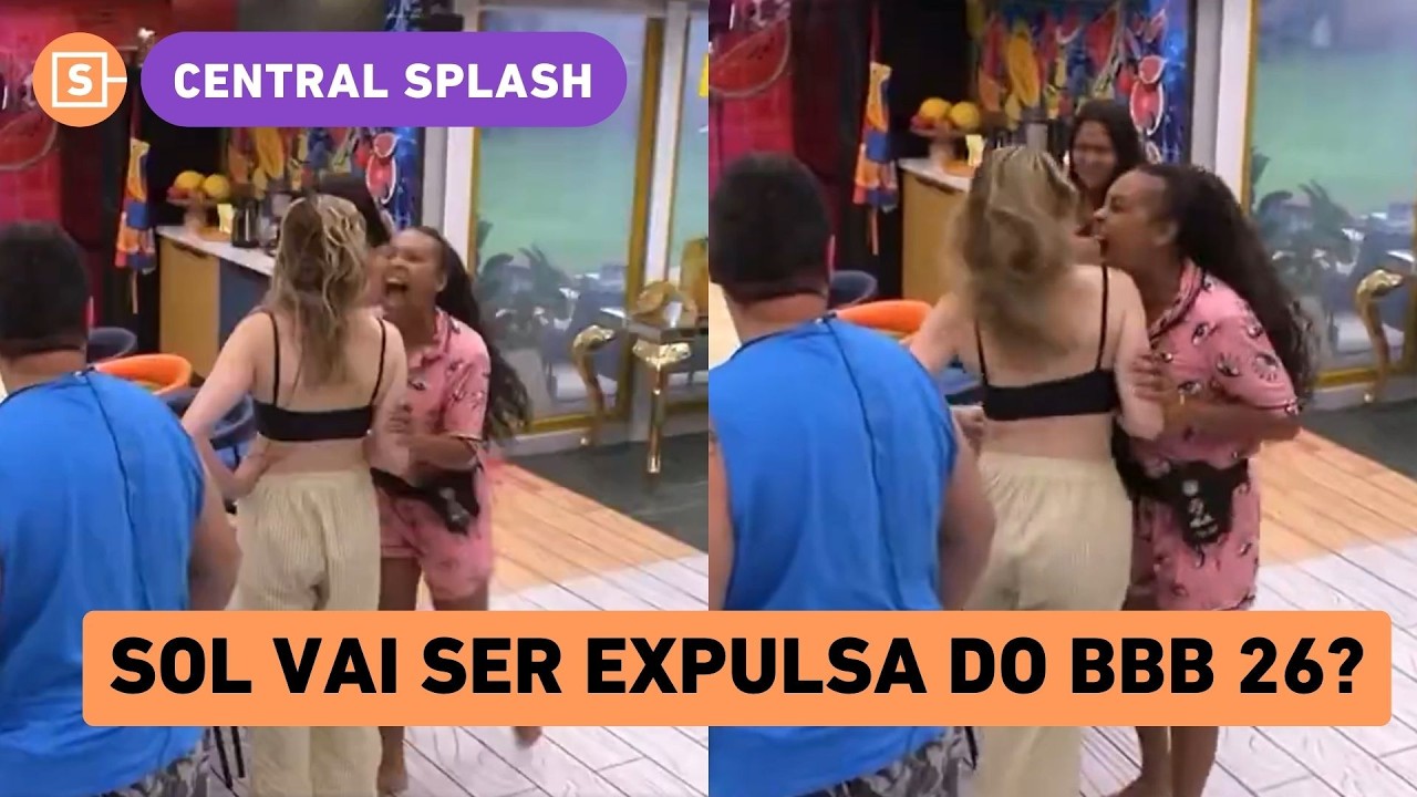 BBB 26: Sol será expulsa? Chico Barney analisa imagens e aponta agressão física