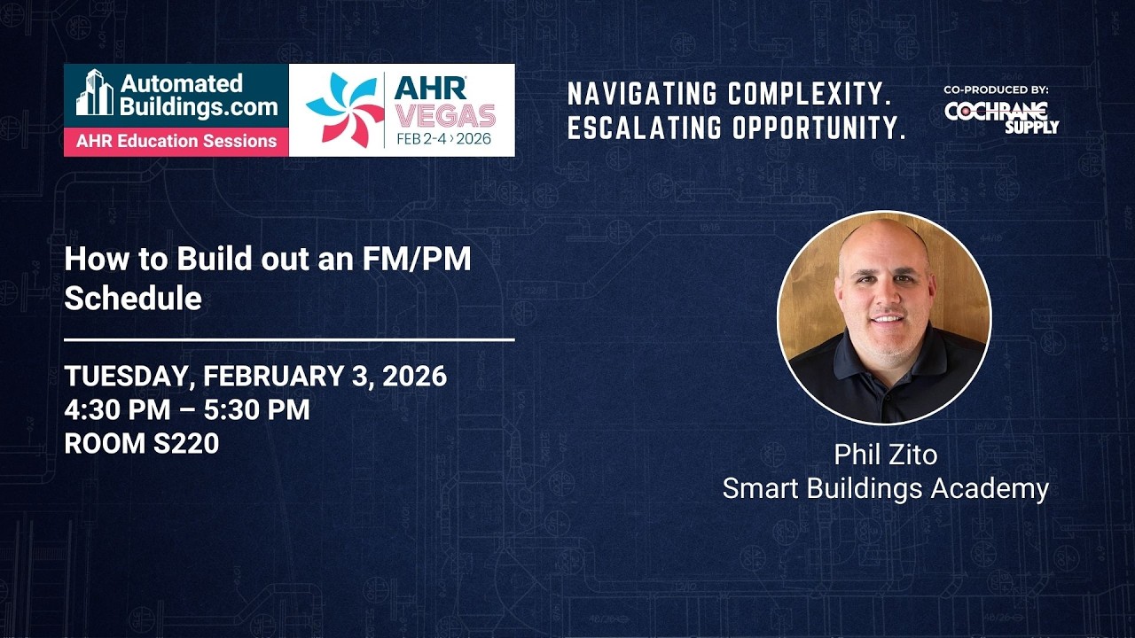 AutomatedBuildings.com | AHR Vegas 2026 | How to Build Out an FM/PM Schedule