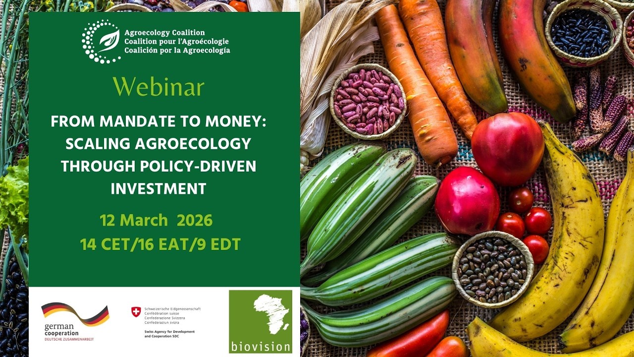 Agroecology Coalition Webinar Series #11: From Mandate to Money