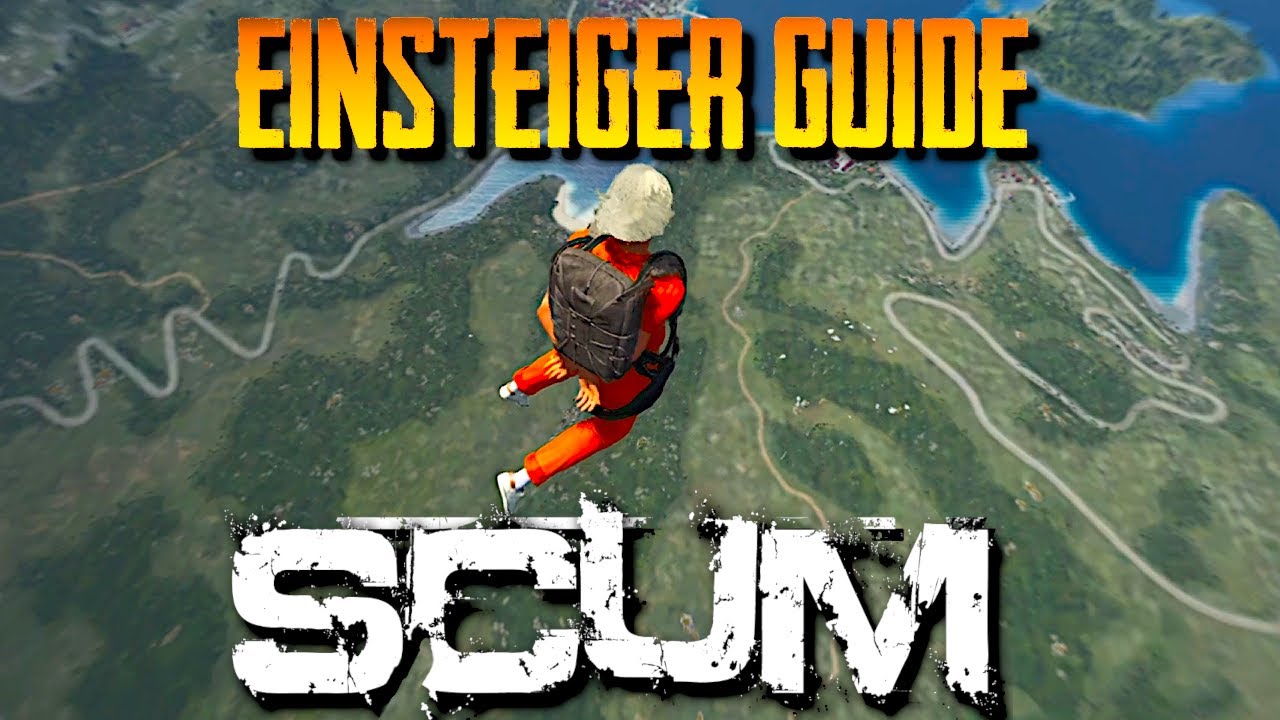 SCUM: EINSTEIGER GUIDE die ersten Schritte (Anfänger Tutorial)
