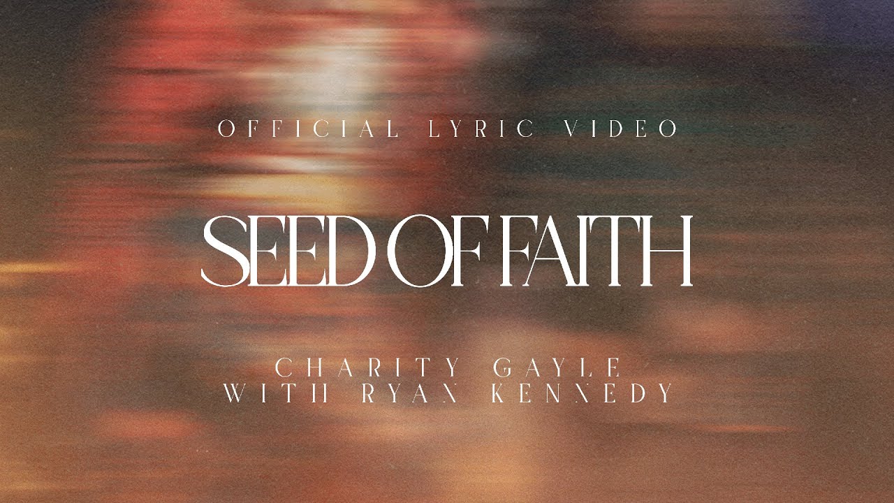 Charity Gayle - Seed Of Faith (Live / Official Lyric Video)