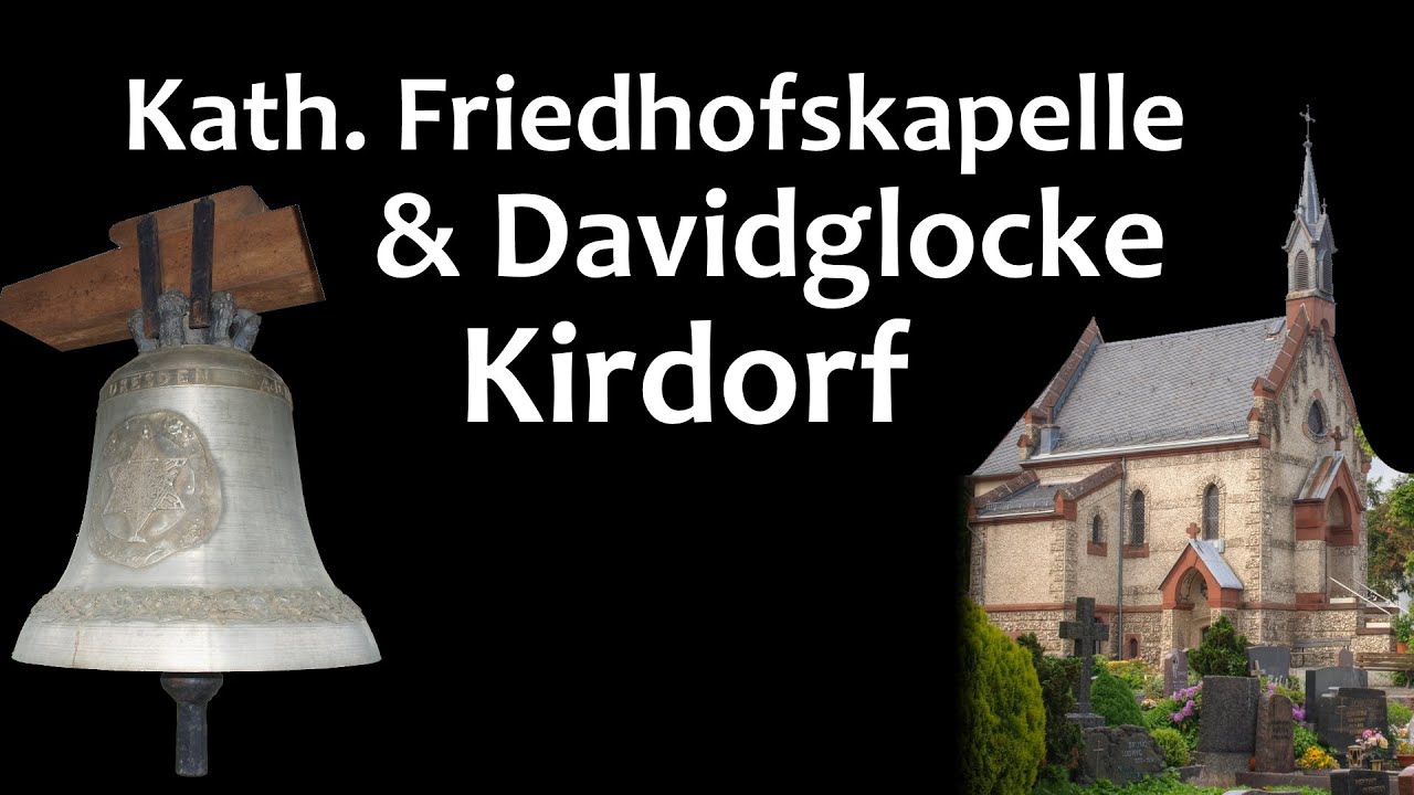 Kirdorf (HG) - kath. Friedhof - Kapelle & Davidglocke der Frauenkirche DD