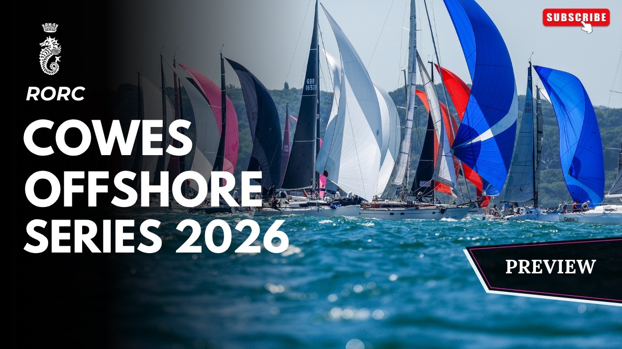 Предварительный обзор серии соревнований Cowes Offshore Series 2026
