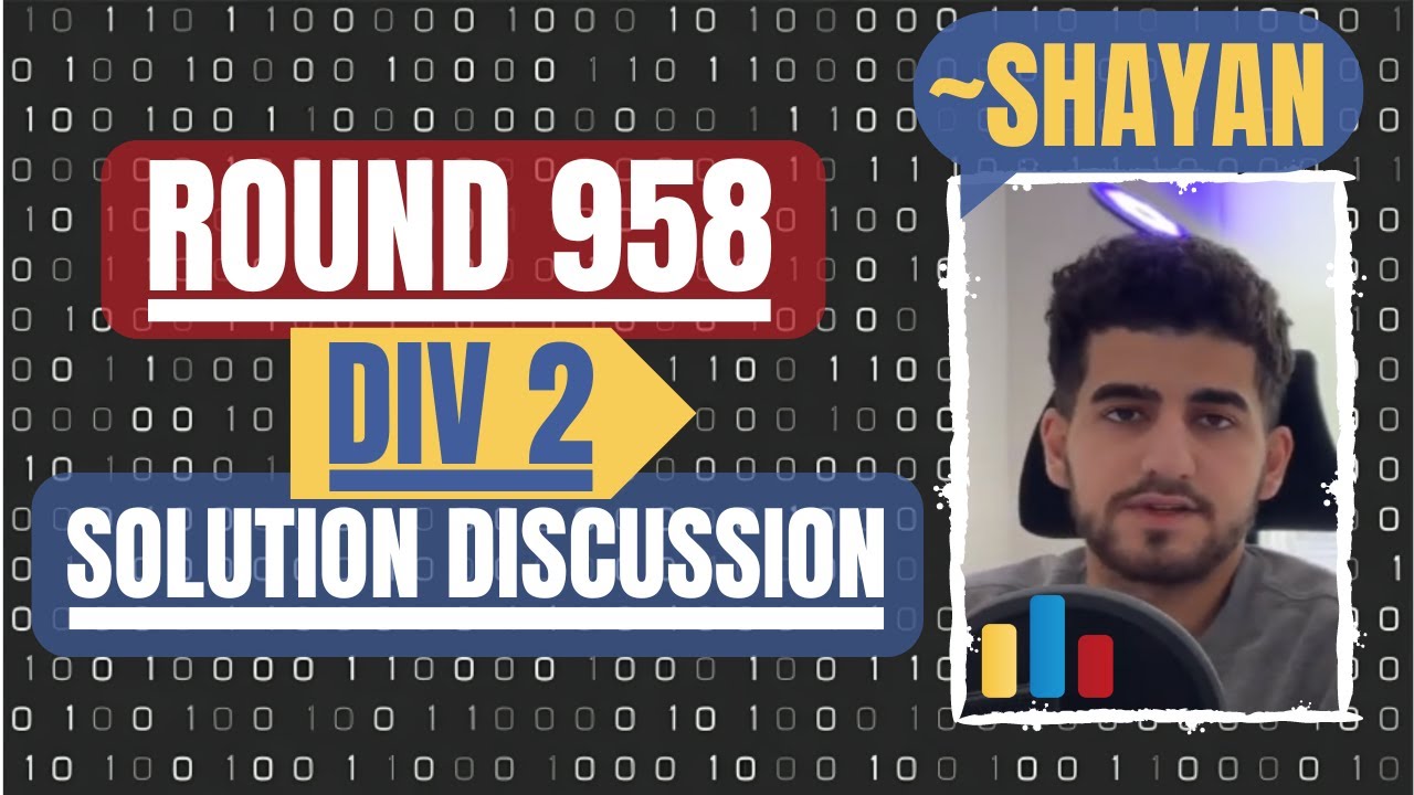 Codeforces Round 958 (Div 2) - Official Solution Discussion (with Shayan)