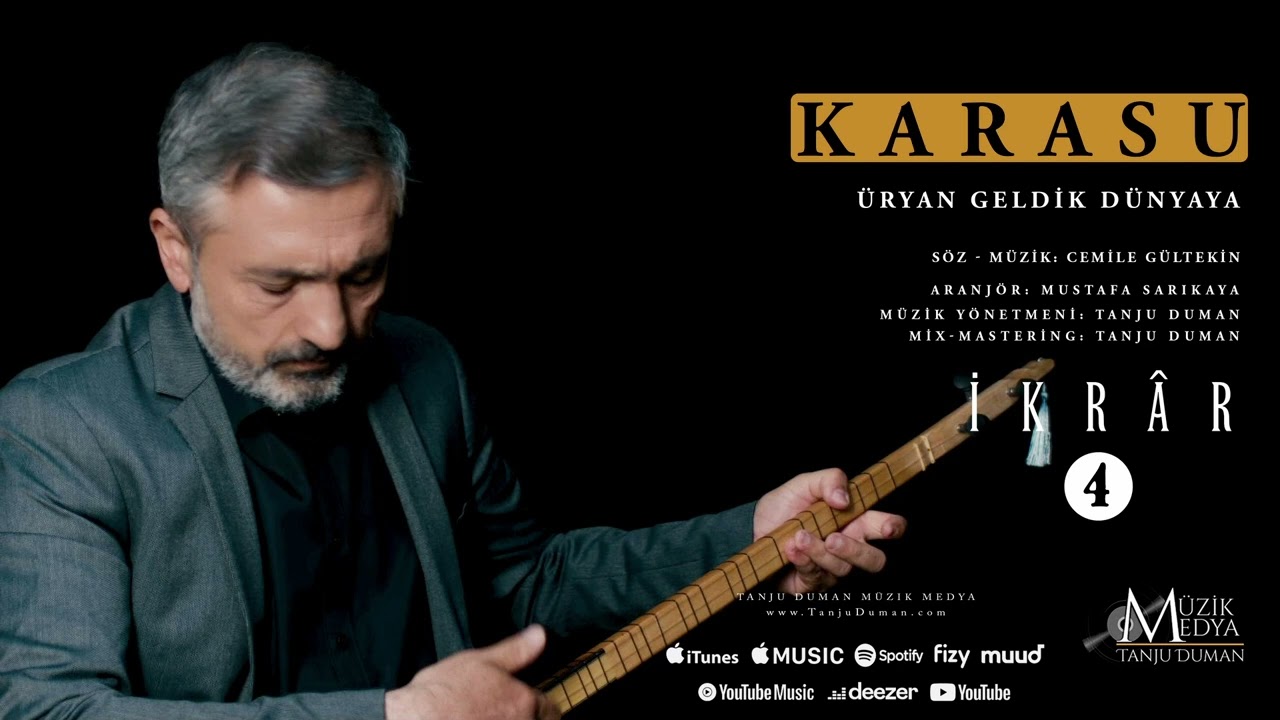 Karasu | İkr&acirc;r 4 | &Uuml;ryan Geldik D&uuml;nyaya [&copy;2023 Tanju Duman M&uuml;zik Medya]